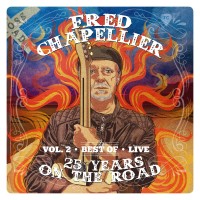 Purchase Fred Chapellier - 25 Years On The Road, Vol. 2 : Live