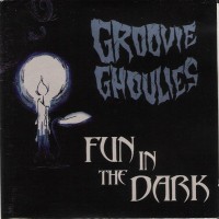 Purchase Groovie Ghoulies - Fun In The Dark
