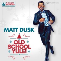 Purchase Matt Dusk - Old School Yule! (Deluxe Edition)