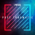 Buy I Prevail - Post Traumatic (Live / Deluxe) Mp3 Download