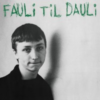 Purchase Daily Fauli - Fauli Til Dauli