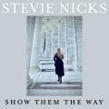 Buy Stevie Nicks - Show Them The Way Mp3 Download