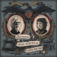 Purchase The Mastersons - Red, White & I Love You Too
