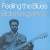 Buy Bob Kirkpatrick - Feeling The Blues (Vinyl) Mp3 Download