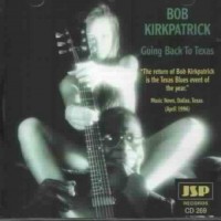 Purchase Bob Kirkpatrick - Going Back To Texas