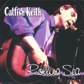 Buy Catfish Keith - Rolling Sea Mp3 Download