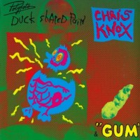 Purchase Chris Knox - Polyfoto Duck Shaped Pain & "Gum"