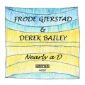 Buy Frode Gjerstad - Nearly A D (With Derek Bailey) Mp3 Download