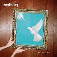 Purchase Deathray - Believe Me