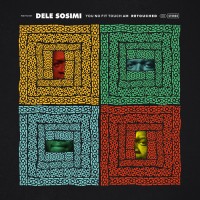 Purchase Dele Sosimi - You No Fit Touch Am Retouched (EP)