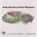 Buy Frode Gjerstad - Invisible Touch (With Peter Brötzmann) Mp3 Download