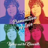 Purchase Kathy And The Kilowatts - Premonition Of Love