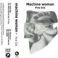 Buy Machine Woman - Pink Silk (Tape) (EP) Mp3 Download