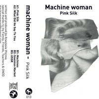 Purchase Machine Woman - Pink Silk (Tape) (EP)