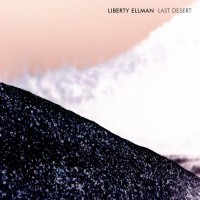 Purchase Liberty Ellman - Last Desert