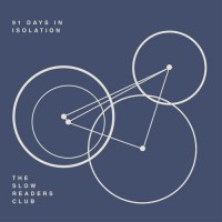 Purchase The Slow Readers Club - 91 Days In Isolation