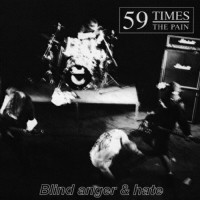 Purchase 59 Times The Pain - Blind Anger & Hate