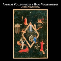 Purchase Andreas Vollenweider - Traumgarten (With Hans Vollenweider) (Reissued 2008)