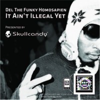 Purchase Del The Funky Homosapien - It Ain't Illegal Yet