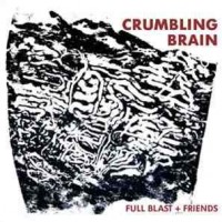 Purchase Full Blast - Crumbling Brain