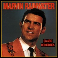 Purchase Marvin Rainwater - Classic Recordings CD1