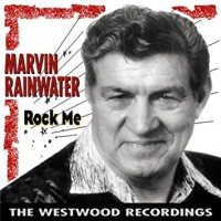 Purchase Marvin Rainwater - Rock Me - The Westwood Recordings