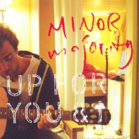 Purchase Minor Majority - Up For You & I