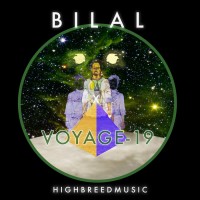 Purchase Bilal & Highbreedmusic - Bilal + Highbreedmusic Present: Voyage-19