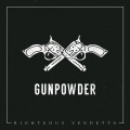 Buy Righteous Vendetta - Gunpowder (CDS) Mp3 Download