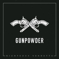 Purchase Righteous Vendetta - Gunpowder (CDS)