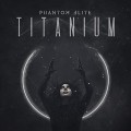 Buy Phantom Elite - Titanium Mp3 Download