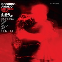 Purchase Rodrigo Amado - Burning Live At Jazz Ao Centro