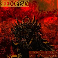 Purchase Seed Of Pain - Champions Of Chaos