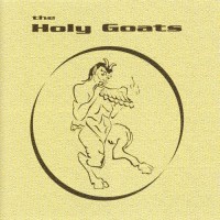 Purchase The Holy Goats - The Holy Goats