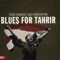 Purchase Todd Marcus - Blues For Tahrir