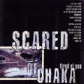 Buy Scared Of Chaka - Tired Of You Mp3 Download