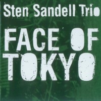 Purchase Sten Sandell Trio - Face Of Tokyo