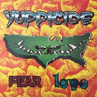 Purchase Yuppicide - Fear Love