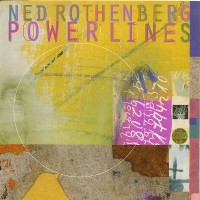 Purchase Ned Rothenberg - Power Lines