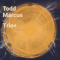 Purchase Todd Marcus - Trio+