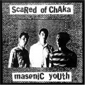 Buy Scared Of Chaka - Masonic Youth Mp3 Download