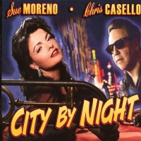 Purchase Sue Moreno & Chris Casello - City By Night