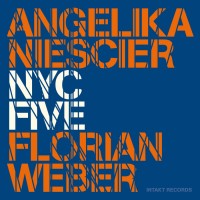 Purchase Angelika Niescier - NYC Five (With Florian Weber)