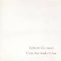 Buy Egberto Gismonti - Casa Das Andorinhas Mp3 Download