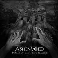 Purchase Ashenvoid - Psalms Of The Grave Serpent