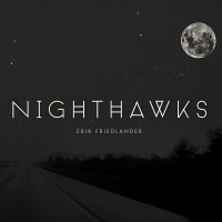 Purchase Erik Friedlander - Nighthawks
