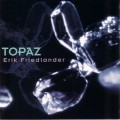 Buy Erik Friedlander - Topaz Mp3 Download