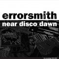 Buy Errorsmith - Near Disco Dawn Mp3 Download