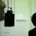 Buy Luís Lopes Humanization 4Tet - Luís Lopes Humanization 4Tet Mp3 Download