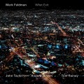 Buy Mark Feldman - What Exit Mp3 Download